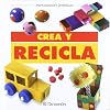 Crea Y Recila (Spanish Edition)