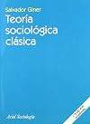 Teoría sociológica clásica