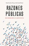 Razones públicas: Una introducción a la filosofía política
