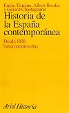 Historia de la España contemporánea, desde 1808 hasta nuestros días
