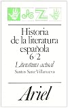 Historia De LA Literatura Espanola: Literatura Actual : El Siglo XX