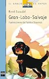Gran Lobo - Salvaje/Great Wild Wolf (Serie Azul, 7) (Spanish Edition)