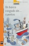 Un barco cargado de cuentos (El Barco de Vapor Naranja) (Spanish Edition)