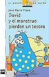 David y el monstruo pierden un tesoro/ David and the Monster Lose a Treasure (El Barco De Vapor) (Spanish Edition)