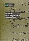 Gramática de la lengua vasca (CUADERNOS UNED) (Basque Edition)