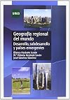 Geografía regional del mundo desarrollo, subdesarrollo y países emergentes