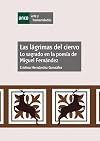 Las lágrimas del ciervo : lo sagrado en la poesía de Miguel Fernández