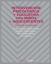 Intervención psicológica y educativa con niños y adolescentes
