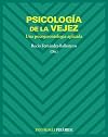 Psicología de la vejez : una psicogerontología aplicada