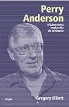 Perry Anderson : el laboratorio implacable de la historia