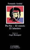 Pic-Nic. El Triciclo. El Laberinto (Spanish Edition)