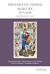 Historia de Espana / History of Spain: Siglo XX 1875-1939 / Twentieth Century 1875-1939 (Historia: Serie Mayor / History: Major Series) (Spanish Edition)