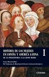 Historia De Las Mujeres En Espana Y America Latina / History of the Women From Spain and Latin America: De La Prehistoria a La Edad Media / From ... / History, Minor Series) (Spanish Edition)