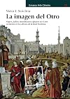 La imagen del otro : negros, judíos, musulmanes y gitanos en el arte occidental en los albores de la Edad Moderna