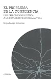 El problema de la consciencia. Una introducción crítica a la discusión filosófica actual