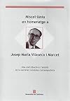 Miscel·lània en homenatge a Josep Maria Vilaseca i Marcet : una contribució a l'anàlisi de la societat catalana contemporània