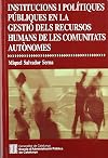 Institucions i polítiques públiques en la gestió dels recursos humans de les comunitats autònomes