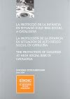 La protecció a la infància en situació d'alt risc social a Catalunya. Informe extraordinari Juny 2009
