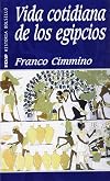 Vida Cotidiana De Los Egipcios (Historia) (Spanish Edition)