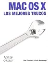 Trucos Mac OS X: 100 Industrial-Strength Tips & Tools (Spanish Edition)