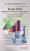 Excel 2010: Modelos Economicos Y Financieros / Economic and Financial Models (Guia Practica / Practical Guides)
