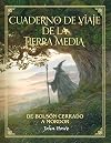 Cuaderno de viaje de la Tierra Media: De Bolsón cerrado a Mordor (Biblioteca J. R. R. Tolkien)
