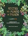 Recetas del mundo de Tolkien: Inspiradas en las historias del autor