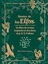 Recetas de los elfos. Un libro de recetas inspirado en las obras de J.R.R. Tolkien