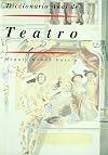 Diccionario del teatro / Theater Dictionary (Akal/Diccionarios) (Spanish Edition)