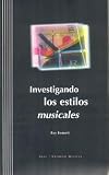 Investigando los estilos musicales (con 3 CDs) (Entorno musical)