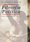 Diccionario Akal de filosofía política