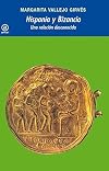 Hispania y Bizancio : una relación desconocida