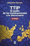 TTIP : el asalto de las multinacionales a la democracia