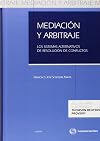 Mediación y arbitraje. Los sistemas alternativos de resolución de conflictos