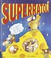 Superratolí i el robatori del Gran Formatge (Àlbums) (Catalan Edition)