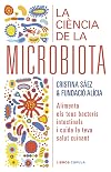 La ciència de la microbiota: Alimenta els teus bacteris intestinals i cuida la teva salut cuinant