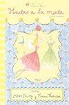 Hadas a La Moda Y Otras Aventuras/ Fashion Fiasco and Other Stories (Valeria Varita/ Felicity Wishes) (Spanish Edition)
