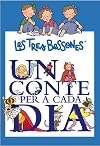 Un conte per a cada dia amb Les Tres Bessones (Catalan Edition)