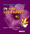 On Viuen Les Fades?: Conte Per Llegir a Les Fosques (Catalan Edition)