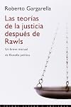 Las Teorias De La Justicia Despues De Rawls/ the Theories of Justice After Rawls: Un Breve Manual De Filosofia Politica/ a Brief Manual of Political ... / Paidos State and Society) (Spanish Edition)