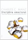 Disciplina emocional / Emotional Discipline (Divulgacion/Autoayuda / Disclosure/Self-Help) (Spanish Edition)