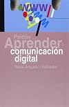Comunicacion Digital/ Digital Communication (Aprender) (Spanish Edition)