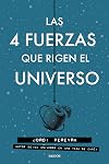 Las 4 fuerzas que rigen el universo