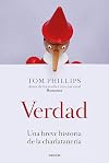 Verdad: Una breve historia de la charlatanería
