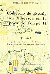 Comercio de Espana con America en la epoca de Felipe II (Publicaciones de la Excma. Diputacion de Valladolid) (Spanish Edition)