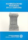 Primeras Jornadas sobre Manifestaciones Religiosas en la Lusitania (marzo de 1984) (Spanish Edition)
