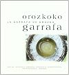 Orozkoko garrafa = garrafa de orozko