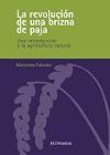 La Revolución de una brizna de paja (Spanish Edition)