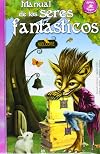Manual de los seres fantásticos