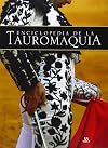 Enciclopedia de la Tauromaquia